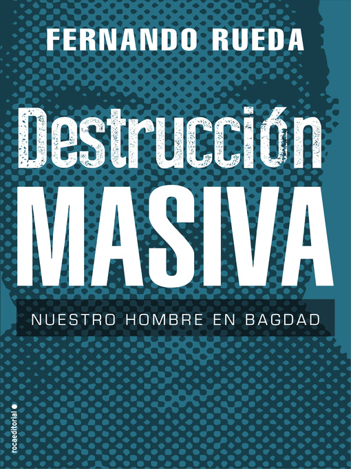 Title details for Destrucción masiva by Fernando Rueda - Available